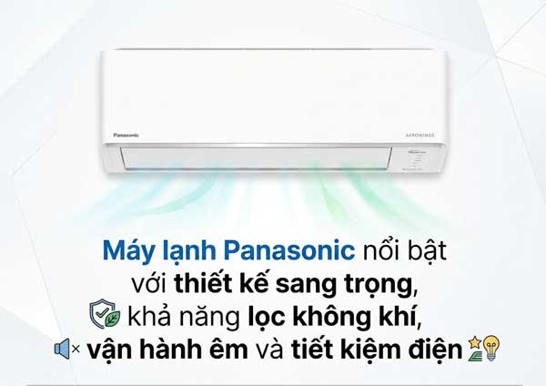 Máy lạnh Panasonic với thiết kế sang trọng, khả năng lọc không khí, vận hành êm và tiết kiệm điện